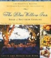 The Blue Willow Inn Bible of Southern Cooking : More than 600 Essential Recipes Southerners have Enjoyed for Generations артикул 5741d.
