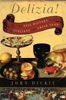 Delizia!: The Epic History of the Italians and Their Food артикул 5765d.