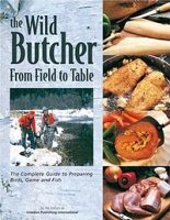The Wild Butcher: From Field to Table артикул 5796d.