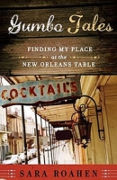 Gumbo Tales: Finding My Place at the New Orleans Table артикул 5798d.