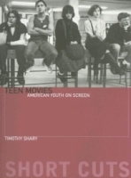 Teen Movies : American Youth on Screen (Short Cuts) артикул 5830d.