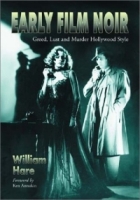 Early Film Noir: Greed, Lust and Murder Hollywood Style артикул 5845d.
