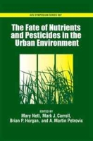 The Fate of Turfgrass Nutrients and Plant Protection Chemicals in the Urban Environment (Acs Symposium) артикул 5905d.