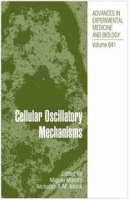 Cellular Oscillatory Mechanisms (Advances in Experimental Medicine and Biology) (Advances in Experimental Medicine and Biology) артикул 5926d.