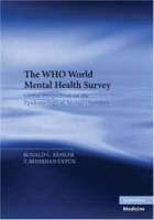 The WHO World Mental Health Surveys: Global Perspectives on the Epidemiology of Mental Disorders артикул 5935d.