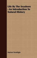 Life By The Seashore: An Introduction To Natural History артикул 5952d.